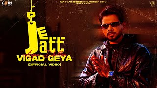 Je Jatt Vigad Geya Official Music Video Arjan Dhillon  Latest Punjabi Songs 2024 [upl. by Nesta]