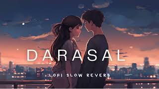 Darasal  Atif Aslam  Slowed Reverbed Lofi Version [upl. by Brinson]