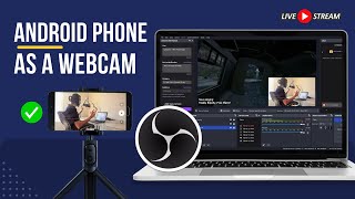 Use Android Phone as a Webcam in OBS Studio WiFi amp USB [upl. by Alcock159]