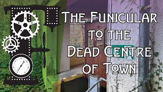 The Funicular to the Dead Centre of Town [upl. by Nich174]