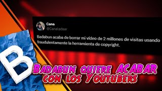 BADABUN QUIERE ACABAR CON LOS YOUTUBERS [upl. by Spiegel]