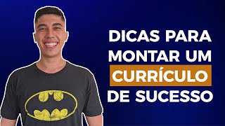 DICAS PARA MONTAR UM CURRÍCULO DE SUCESSO [upl. by Elisabet]