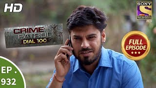 Crime Patrol Dial 100  Ep 732  Full Episode  13th March 2018 [upl. by Peyter]