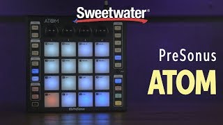 PreSonus Atom Pad Controller Overview with KatFyr [upl. by Munmro]