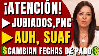 💥😱IMPORTANTE Modificación Calendario de Pagos Anses Jubilados PNC AUH SUAF [upl. by Reltuc]