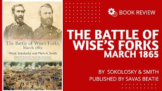 Book Review  Battle of Wise’s Forks [upl. by Alitta359]