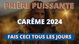 Carême 2024  Fais Cette Prière Tous Les Jours Et Tu Verras Ce Qui Se Passera Dans Ta Vie [upl. by Sayed]