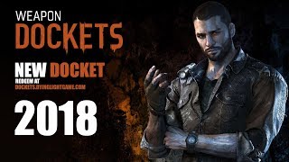 Dying Light NEW Docket Code  Free Rare Gold Weapons  2018 EXPIRED [upl. by Eesdnil245]