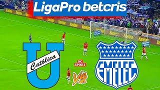 Catolica vs Emelec 2022  Partido de U Catolica vs Emelec  Liga Pro Ecuador [upl. by Mecke695]