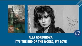 Alla Gorbunova Its the End of the World My Love [upl. by Kenley]