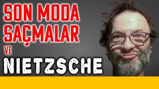 Son Moda Saçmalar ve Nietzsche  Böyle Buyurdu Kültür  Prof Nevzat Kaya  B03 [upl. by Lamori]