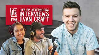 Life FM Afternoons Interview Evan Craft [upl. by Oribel]