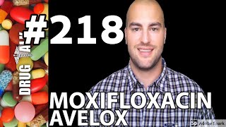 MOXIFLOXACIN AVELOX  PHARMACIST REVIEW  218 [upl. by Edelstein]