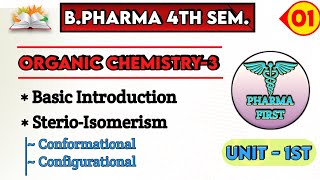 Stereoisomerism b pharmacy 4th sem  unit 1 organic chemistry 3  introduction of organic chemistry [upl. by Georgeanne]