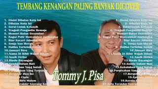 Tommy J Pisa  Disini Dibatas Kota Ini Full Album Legendaris Tembang Kenangan [upl. by Dent]