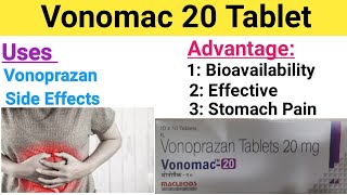 Vonomac 20 Tablet  Vonoprazan 20 mg Tablet  Vonomac Tablet Use [upl. by Etnauj727]