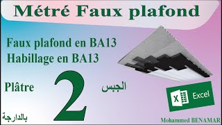 2 Métré faux plafond Faux plafond en BA13 Habillage en BA 13 [upl. by Thilde]