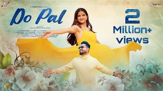 Do Pal  Official Video  Deepankar Bishwas  Riya Pathania  Apar  X Series  New Hindi Song 2024 [upl. by Tsai]