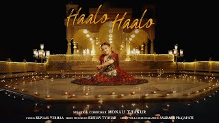 Haalo Haalo  Official Video  Monali Thakur [upl. by Swiercz]