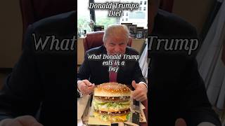 Donald Trumps Diet fyp trump usa food president youtube fastfood president [upl. by Ytirahc]