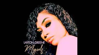 LAYTON Greene  Myself [upl. by Accever]