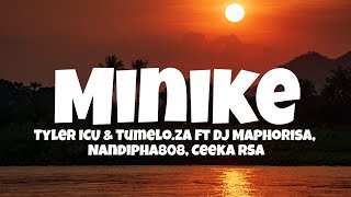 Tyler ICU amp Tumeloza  Mnike Lyrics ft Dj Maphorisa Nandipha808 Ceeka RSA [upl. by Gilder155]