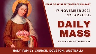 Daily Mass  17 NOV 915 AM AEDT  Fr Michael Payyapilly VC  Holy Family Church Doveton [upl. by Rexfourd]