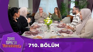 Zuhal Topalla Yemekteyiz 710 Bölüm Yemekteyiz [upl. by Thordia]