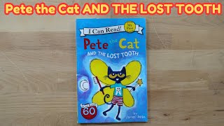 Pete The Cat and The Lost Tooth [upl. by Wira550]