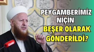 Peygamberimiz Beşerdir Ama Sıradan Bir Beşer Değildir [upl. by Meggy]