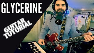 GLYCERINE  BUSH  Guitar Tutorial [upl. by Idnac48]