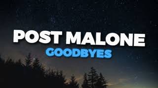 POST MALONE  GOODBYES 🥺  Lyrics VIDEO [upl. by Akeme142]