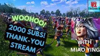 2000 Subs ThankYou Stream TWW3 playing Miao Ying [upl. by Neidhardt24]