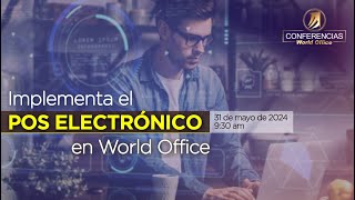 POS Electrónico en World Office  Capacitación de implementación [upl. by Aknahs]