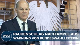 AMPELAUS Paukenschlag Hohes Risiko Bundeswahlleiterin warnt vor frühen Neuwahlen in Deutschland [upl. by Carla]