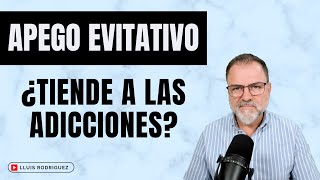 ¿Las personas con Apego Evitativo tienen más probabilidades de caer en una adicción [upl. by Silletram]