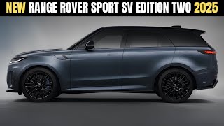 2025 Range Rover Sport SV Edition Two Reveal  Interior amp Exterior Details [upl. by Irby704]