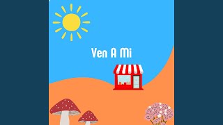 Ven A Mi [upl. by Hendrik]