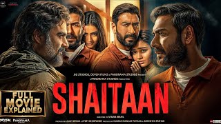 Shaitaan NEW HINDI FULL MOVIE 4K HD FACTS  Ajay Devgn R Madhavan Jyotika  Amit T Vikas Bahl [upl. by Ahseiuqal]