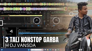 3 TALI 2024NONSTOP GARBAH DJ VANSDA [upl. by Jim]