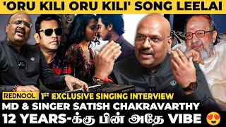 quotOru Kili Songல என் Voice கேட்டு ARR குடுத்த Shock Reaction quot 😱  Satish Chakravarthy  Leelai [upl. by Heilman]