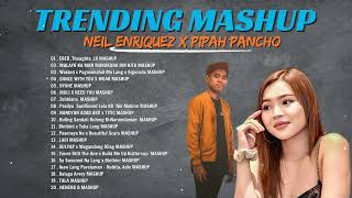 Neil Enriquez x Pipah Pancho Nonstop Mashup 2024  Top 100 Trending Mashup Songs 2024 💦 [upl. by Neelram]