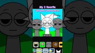 My 3 favorite Sprunki characters  edit sprunki freakywenda wendasprunki littlecinna [upl. by Dalpe]