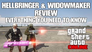 GTA ONLINE  HELLBRINGER amp WIDOWMAKER REVIEW EVERYTHING YOU NEED TO KNOW [upl. by Igor375]