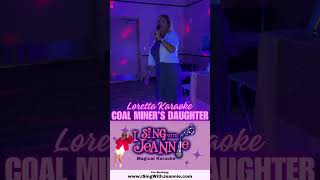 How To Loretta Lynn Karaoke  Coal Miners Daughter Cover  isingwithjeannie LorettaLynn karaoke [upl. by Felise510]