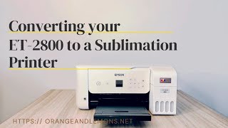 How to Convert your EPSON ET2800 into a Sublimation Printer under 5 minutes [upl. by Hospers]