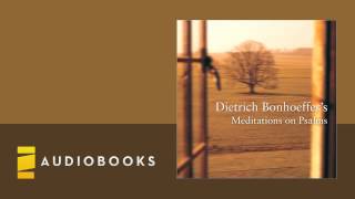 Edwin H Robertson  Dietrich Bonhoeffers Meditations on Psalms audiobook ch1 [upl. by Jezabella]