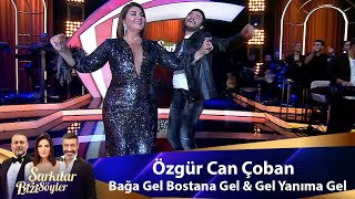 Özgür Can Çoban  BAĞA GEL BOSTANA GEL amp GEL YANIMA [upl. by Tonye]