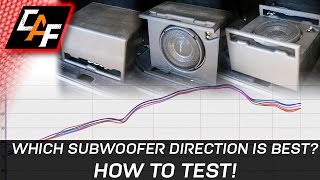 What subwoofer direction is best HOW TO TEST  CarAudioFabrication [upl. by Tnarg]