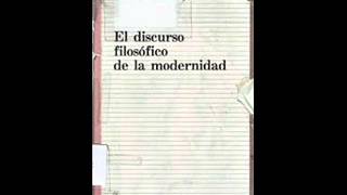 El discurso filosófico de la modernidad de Jürgen Habermas parte 14 voz loquendo [upl. by Lynnea]